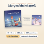 Morgen bin ich groß, Buch und Doppelseite mit den wichtigsten Fakten: 20 mal 20 cm, 30 Seiten, 12 Illustrationen, mit Eltern-Seite, gedruckt in Deutschland